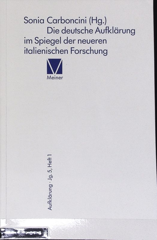 Die deutsche Aufklärung im Spiegel der neueren italienischen Forschung. Aufklärung ; 5.1990,1. - Carboncini, Carla