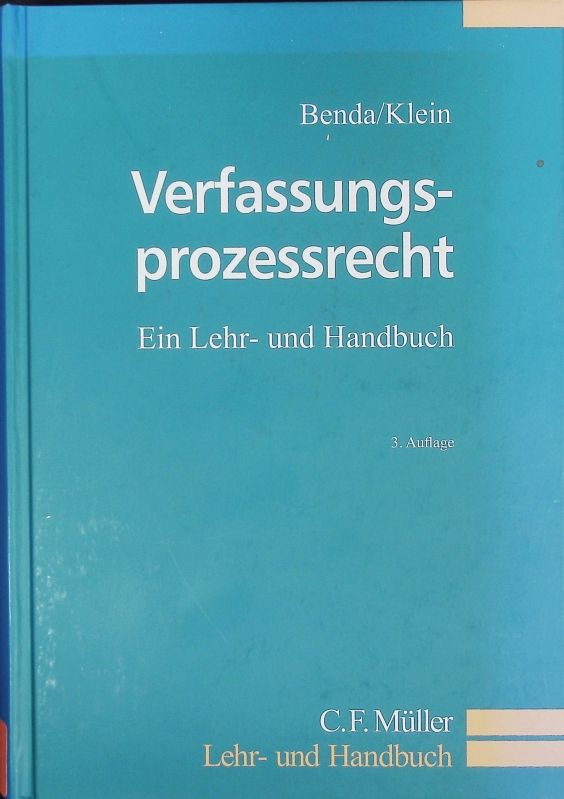Verfassungsprozessrecht. Ein Lehr- und Handbuch.