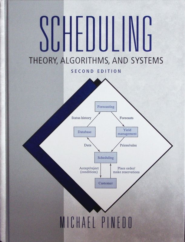 Scheduling. Theory, algorithms, and systems. - Pinedo, Michael