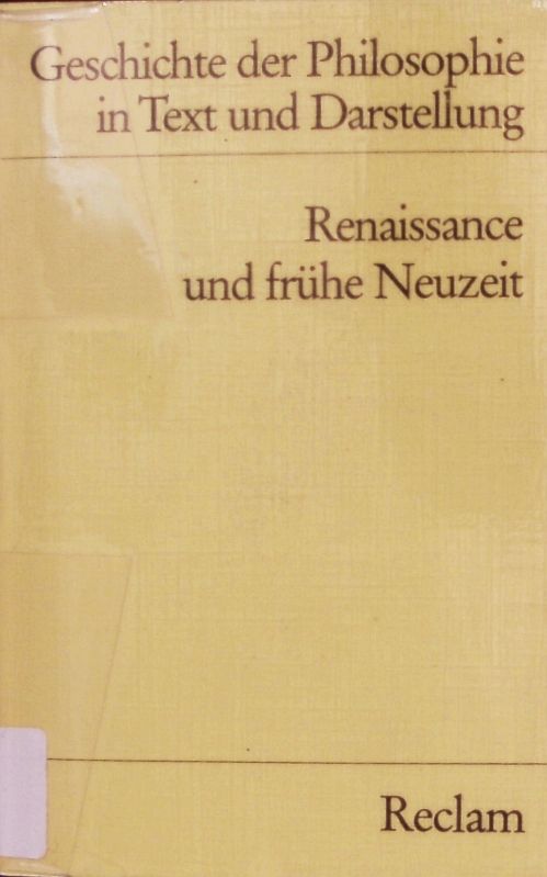 Geschichte der Philosophie in Text und Darstellung. - Philipp Reclam Junior (Stuttgart)