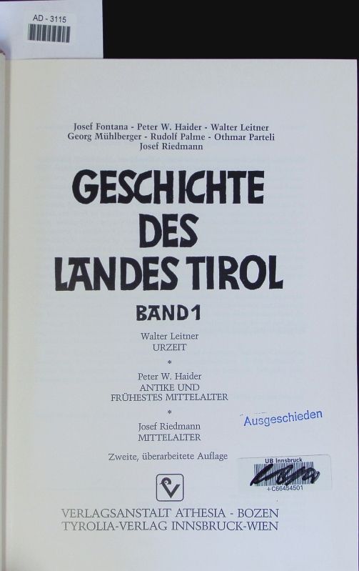Geschichte des Landes Tirol, Bd. 1.