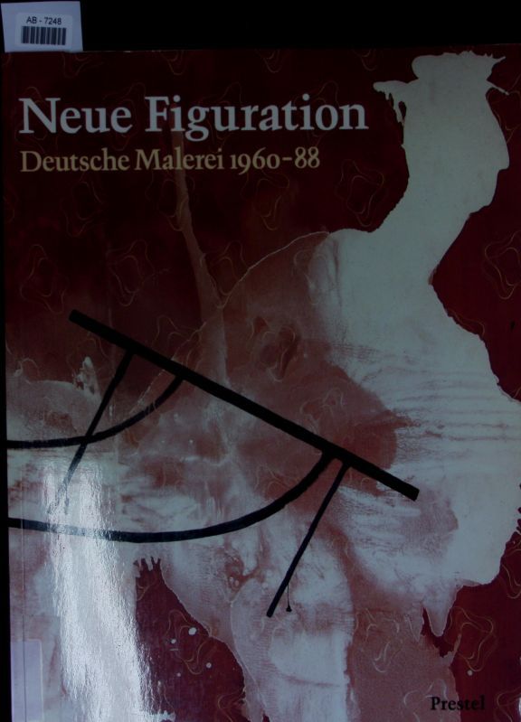 Neue Figuration. - Exhibition Refigured Painting: The German Image 1960 - 88 (1988 - 1989, Toledo