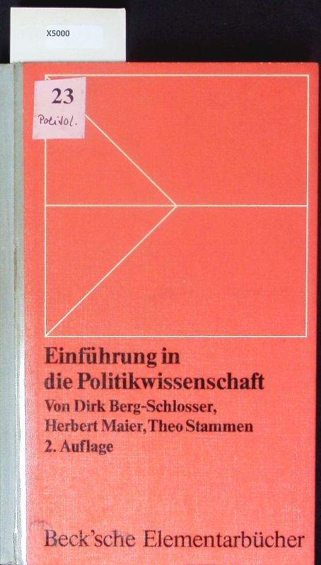 Einführung in die Politikwissenschaft. - Berg-Schlosser, Dirk