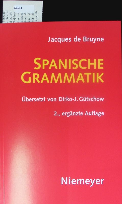 Spanische Grammatik. - Bruyne, Jacques de