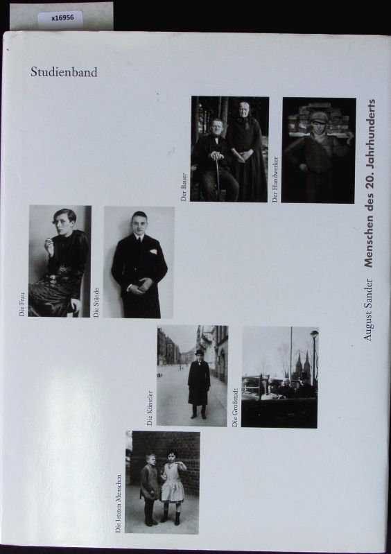 Menschen des 20. Jahrhunderts. - Interdisziplinäres Symposium im Rahmen der Ausstellung August Sander: Menschen des 20. Jahrhunderts (2001, Köln)
