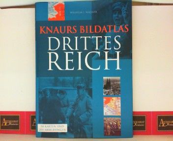 Knaurs Bildatlas Drittes Reich.