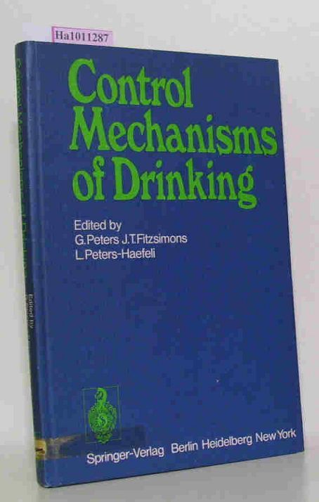 Control Mechanisms of Drinking. - Peters, G., J. T. Fitzsimons  und L. Peters-Haefeli