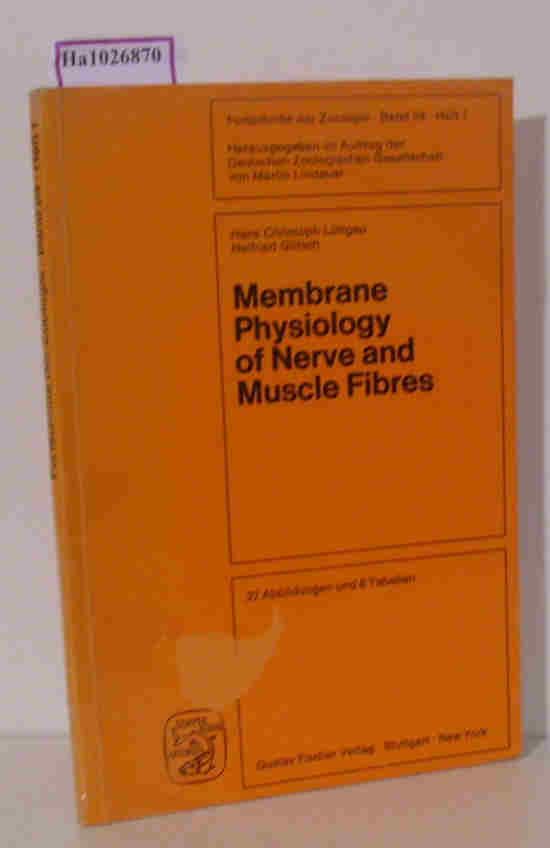 Membrane Physiology of Nerve and Muscle Fibres