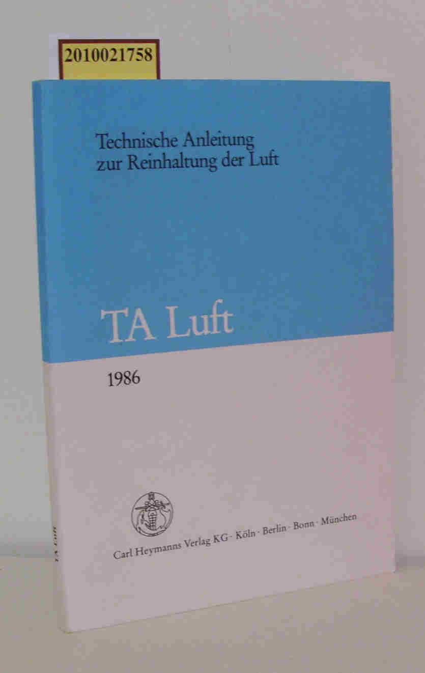 Technische Anleitung zur Reinhaltung der Luft TA Luft vom 27. Februar 1986