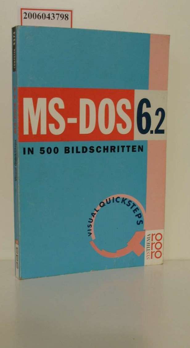 MS-DOS 6.2 in 500 Bildschritten / Webster & Associates. Übers. von Gabriele Broszat-Kehl / Rororo ; 9274 : rororo Computer : rororo Systhema - Broszat-Kehl, Gabriele