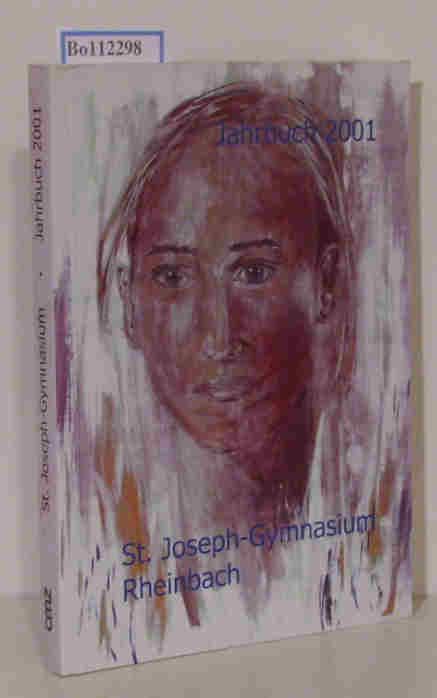 St. Joseph-Gymnasium Rheinbach Jahrbuch 2001