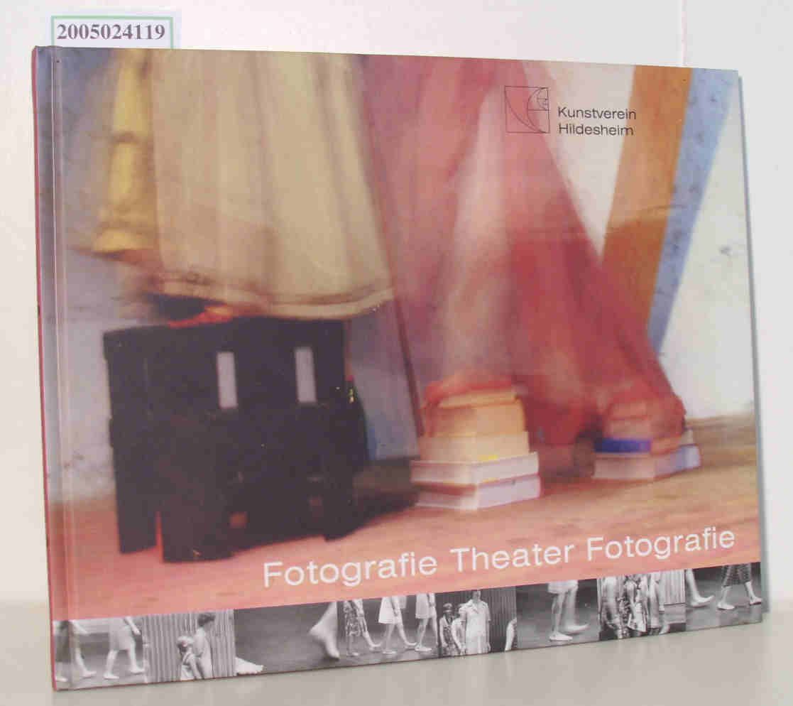 Fotografie - Theater - Fotografie Die Ausstellung 