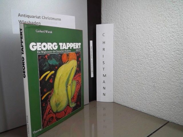 Georg Tappert 1880-1957: Ein Wegbereiter der deutschen Moderne