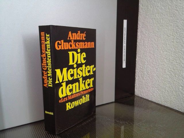 Die Meisterdenker. Aus d. Franz. von Jürgen Hoch - Glucksmann, André