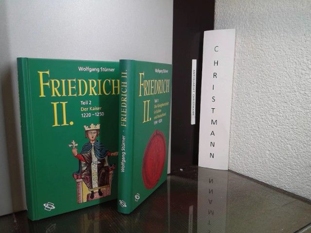 Friedrich II - 2 Bände: Bd. 1: Die Königsherrschaft in Sizilien und Deutschland 1194 - 1220. - Bd. 2: Der Kaiser 1220 - 1250. - Stürner, Wolfgang