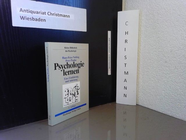 Psychologie lernen : eine Einführung und Anleitung. Hans-Peter Nolting ; Peter Paulus - Nolting, Hans-Peter und Peter Paulus