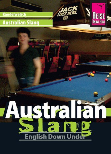 Australian Slang: English down under (Kauderwelsch, Band 48) - Gilissen Elfi H., M.