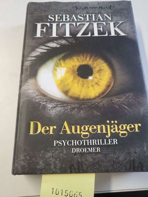 Der Augenjäger: Psychothriller