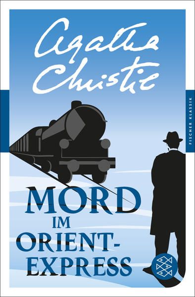 Mord im Orientexpress: (Fischer) - Christie, Agatha und Otto Bayer