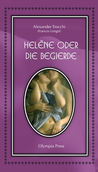 Helène oder die Begierde - Trocchi, Alexander