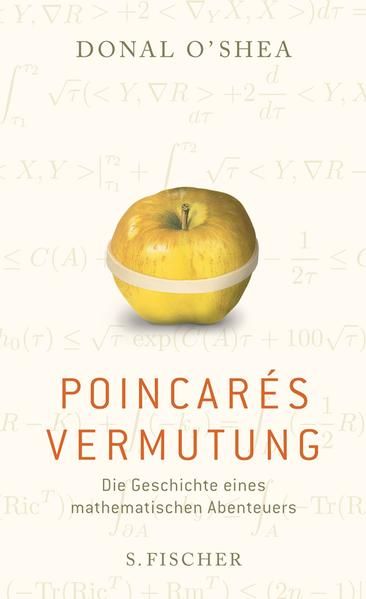 Poincarés Vermutung: Die Geschichte eines mathematischen Abenteuers - O'Shea, Donal und Hartmut Schickert