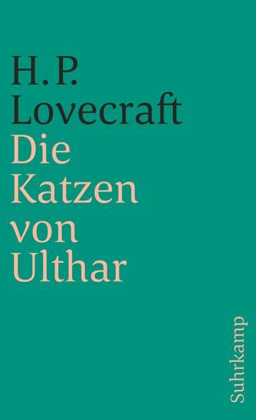 Die Katzen von Ulthar und andere Erzählungen (suhrkamp taschenbuch) - Kirde, Kalju, P. Lovecraft H.  und Michael Walter