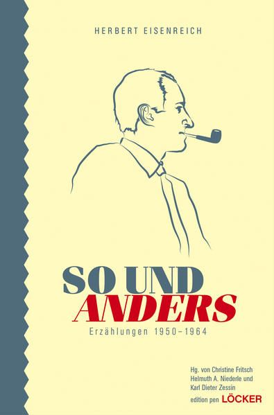 So und anders: Erzählungen 1950-1964 edition pen Bd. 10 - Eisenreich, Herbert