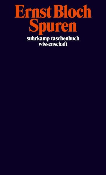 Gesamtausgabe in 16 Bänden. stw-Werkausgabe. Mit einem Ergänzungsband: Band 1: Spuren (suhrkamp taschenbuch wissenschaft) - Bloch, Ernst