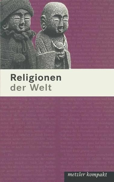 Religionen der Welt: Metzler kompakt - Auffarth, Christoph, Jutta Bernard  und Hubert Mohr