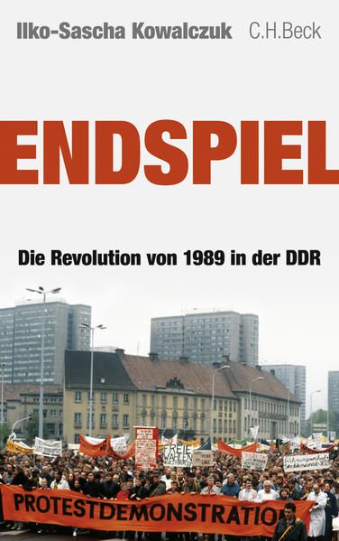 Endspiel: Die Revolution von 1989 in der DDR - Kowalczuk, Ilko-Sascha
