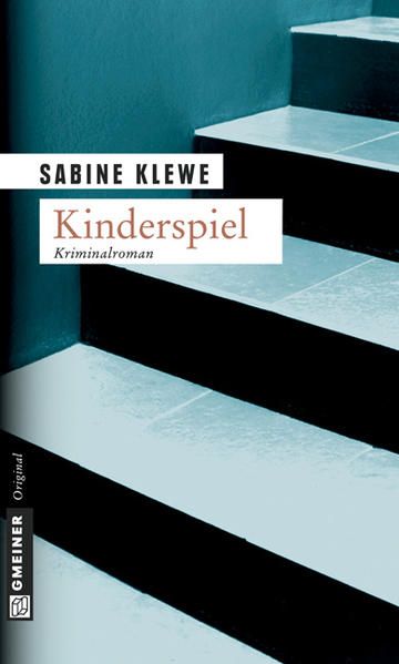 Kinderspiel. Der zweite Katrin-Sandmann-Krimi (Krimi im Gmeiner Verlag) - Klewe, Sabine