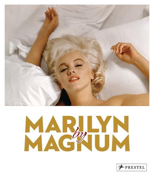 Marilyn by Magnum: Marilyn Monroe bei Magnum - Badger, Gerry und Mechthild Barth