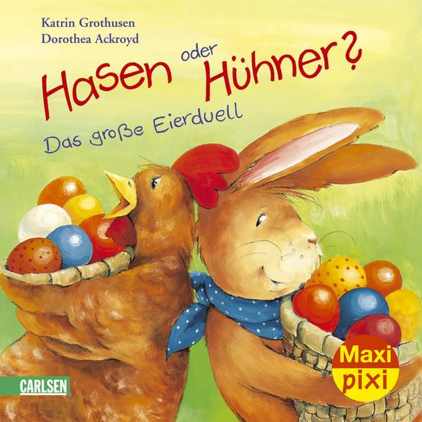 Hasen oder Hühner?: Das große Eierduell. Serie 16 - Grothusen, Katrin und Dorothea Ackroyd