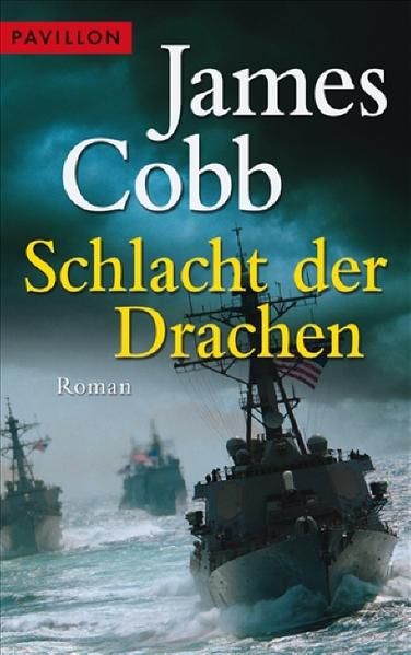 Schlacht der Drachen - USS Cunningham - James Cobb und Norbert Jakober