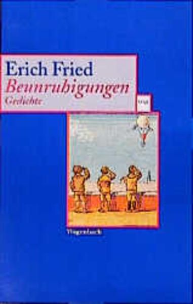 Beunruhigungen: Gedichte (Wagenbachs andere Taschenbücher) - Fried, Erich