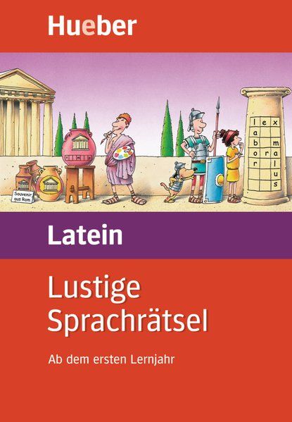 Lustige Sprachrätsel Latein: Ab dem ersten Lernjahr / Buch - Bartl, Manfred