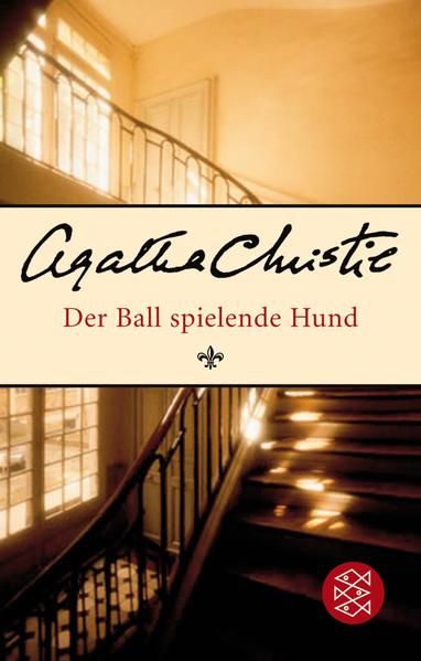 Der Ball spielende Hund - Christie, Agatha