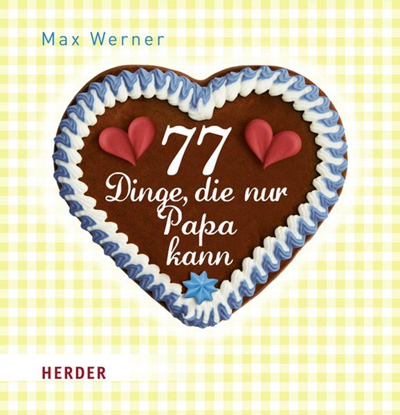 77 Dinge, die nur Papa kann - Werner, Max