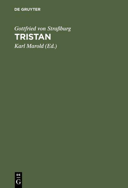 Tristan - Gottfried von, Straßburg und von Straßburg, Gottfried