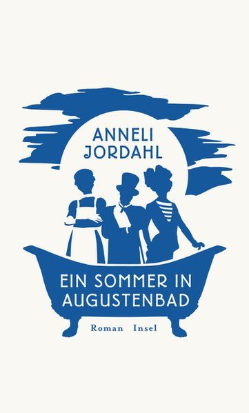 Ein Sommer in Augustenbad: Roman - Hoyer,, Nina und Anneli Jordahl