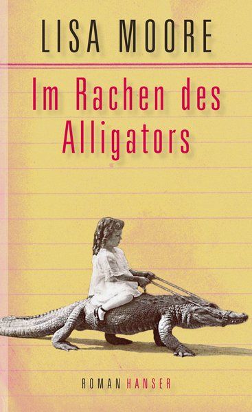 Im Rachen des Alligators: Roman - Moore, Lisa und Kathrin Razum