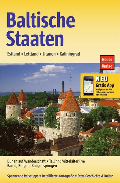 Baltische Staaten: Estland, Lettland, Litauen, Kaliningrad - Nelles, Günter