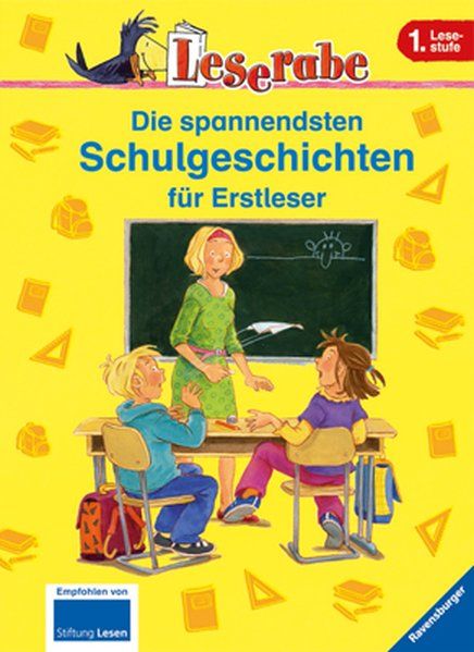 Die spannendsten Schulgeschichten für Erstleser (Leserabe - Sonderausgaben) - Klein, Martin, Katja Königsberg Susanne Schulte u. a.