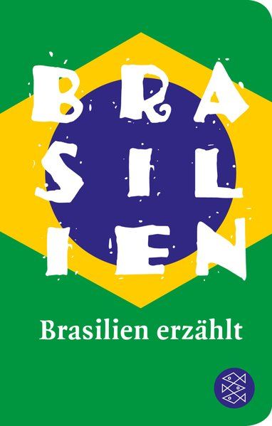Brasilien erzählt (Fischer Taschenbibliothek) - Freudenstein, Christiane
