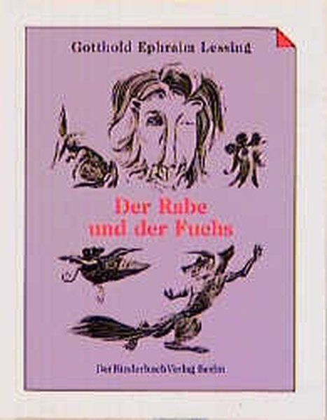 der Rabe und der Fuchs - 33 Fabeln - Ephraim Lessing, Gotthold