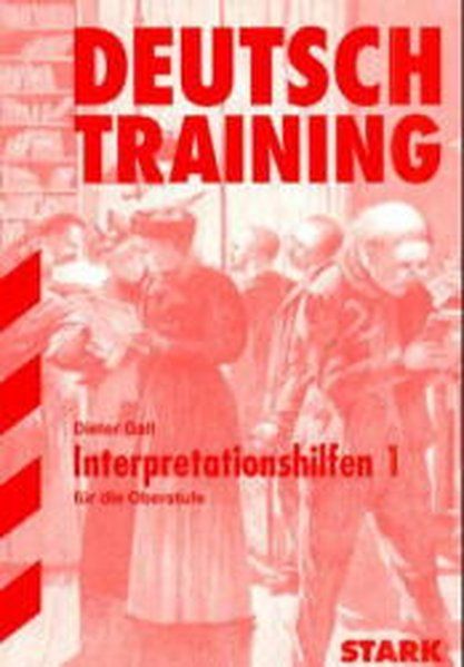STARK Training Deutsch - Interpretationshilfen 1 - Gall, Dieter