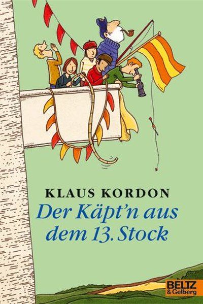 Der Käpt'n aus dem 13. Stock: Roman (Gulliver) - Kordon, Klaus, Philip Waechter Philip Waechter  u. a.