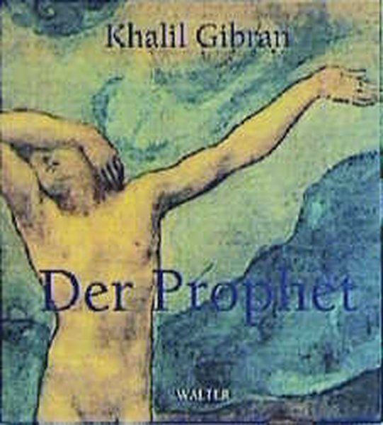 Der Prophet - Khalil, Gibran und Cibran Khalil