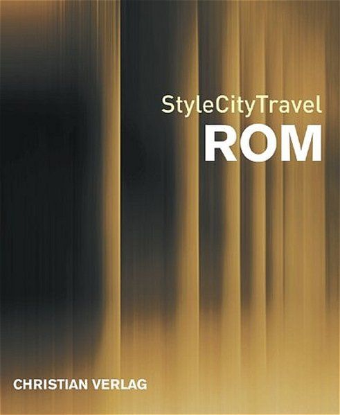 StyleCityTravel Rom - Manuelli, Sara und Angela Moore