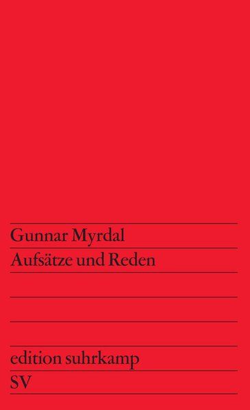 Aufsätze und Reden: Aus dem Englischen übersetzt von Michael Lang (edition suhrkamp) - Myrdal, Gunnar und Michael Lang